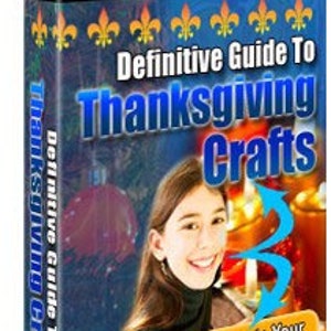 May include: A book cover with a blue background and a girl smiling. The title is "Definitive Guide To Thanksgiving Crafts". The subtitle is "Learn How To Decorate Your Home For A Festive Fall Season".