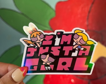 im just a Girl Sticker, stickers for your girly bestie, gift for girls, literally just a girl, holographic sticker, girl power stickers