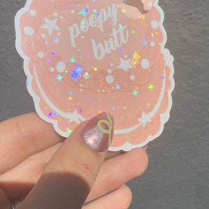 Funny Poopy Butt Sticker, Cute Cake Sticker, Heart Shaped Sticker, Birthday Gift Idea, Whimsical and Holographic Design image 2