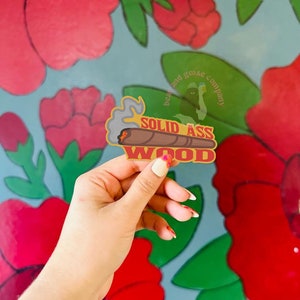 Solid A** Wood, stoner gift, stoner, Backwoods sticker, Blunt sticker, water bottle sticker, laptop sticker, Solid Sticker, Sticker Gifts