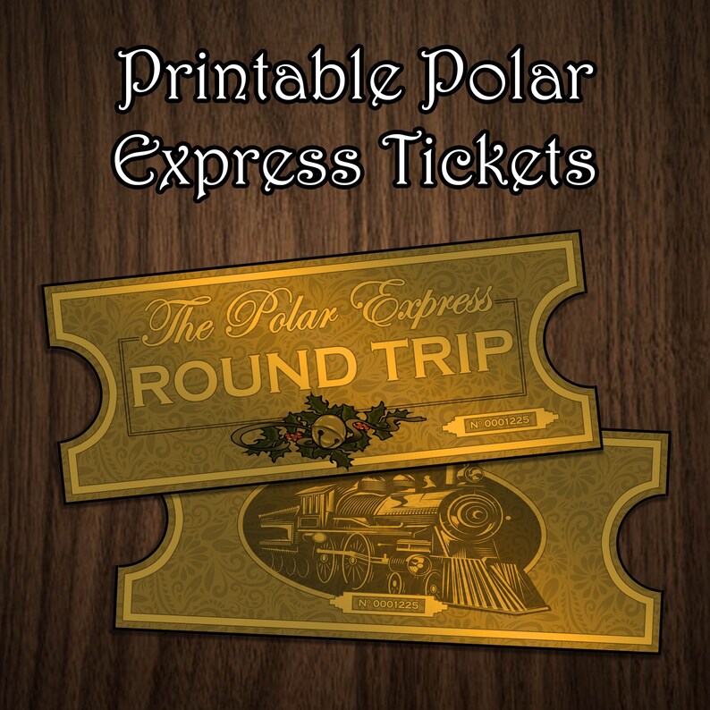 Printable the Polar Express Train Tickets Perfect for | Etsy