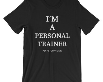 Personal Trainer Tee (I'M A Personal Trainer Personal) Trainer Gifts / Athletic Trainer Gift /  Shirt For Trainer