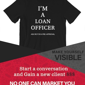 Mortgage Loan Officer ∙ Loan Officer ∙ Real Estate Shirt ∙ Mortgage Shirt ∙ Mortgage Lender Shirt ∙ Unisex Tee I&#39;m A Loan Officer T-shit