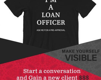 Mortgage Loan Officer ∙ Loan Officer ∙ Real Estate Shirt ∙ Mortgage Shirt ∙ Mortgage Lender Shirt ∙ Unisex Tee I'm A Loan Officer T-shit