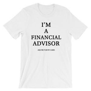I'M A Financial AdvisorShort-Sleeve Unisex T-Shirt