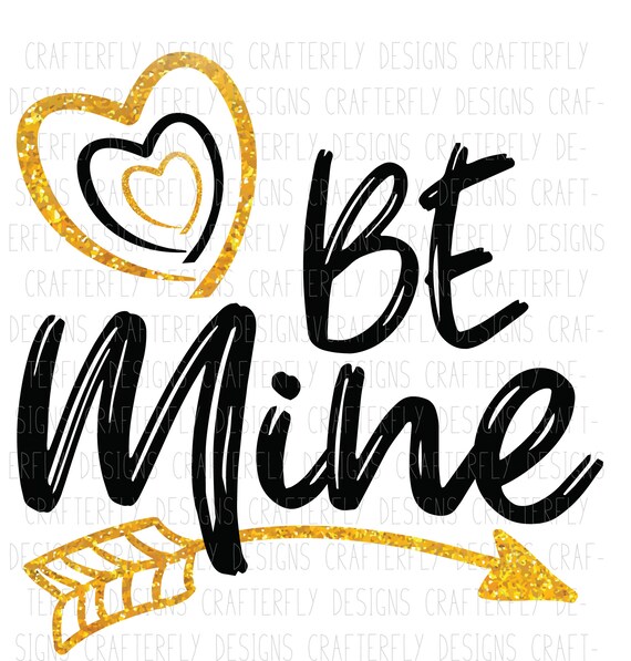 Download Be Mine Valentine S Day Svg Jpg Png Cut File Etsy
