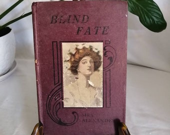 Blind fate by Mrs. Alexander || Antique Book || 1800's