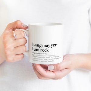 Lang May Yer Lum Reek Greeting Scots Saying Mug Housewarming Gift ...