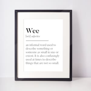 Wee Scots UNFRAMED PRINT Room Decor Home Minimalist Monochrome Typography Fun Scandi Scotland Slang Definition Scottish