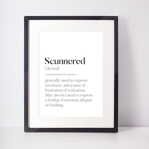 Scunnered Scots Art UNFRAMED PRINT Room Gift Home Living Minimalist Monochrome Typography Funny Scandi Scotland Slang Definition Scottish