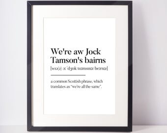 We're Aw Jock Tamson's Bairns Scots UNFRAMED PRINT Scotland Slang Definition Scottish