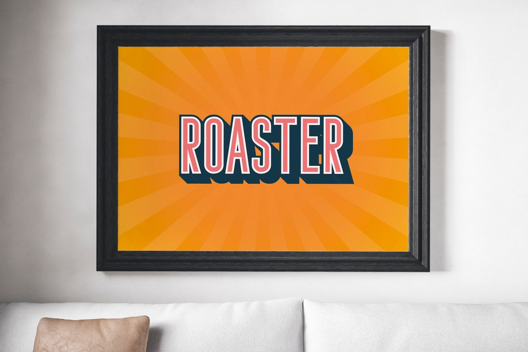 Choose Your Colour Roaster UNFRAMED PRINT Scots Room Art Decor Home