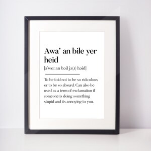 Awa' an bile yer heed Escoceses IMPRESIÓN SIN MARCO Arte Decoración de la habitación Hogar Minimalista Monocromo Tipografía Escandinava Escocia Jerga Definición Escocesa