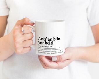 Awa' An Bile Yer Heid Greeting Scots Saying Mug Scotland Slang Definition Scottish