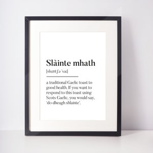 Slainte mhath Scots UNFRAMED PRINT Room Art Home Minimalist Art Decor Monochrome Typography Fun Scandi Scotland Slang Definition Scottish