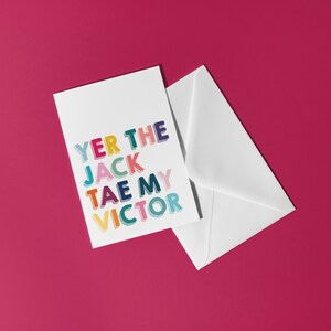 Yer The Jack Tae Ma Victor Valentine A5 Greeting Card Scots Saying Living Minimalist Typography Funny Scotland Slang Definition Scottish