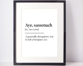 Aye Sassenach Scots UNFRAMED PRINT Scotland Slang Definition Scottish
