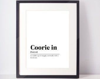 Coorie in Scots UNFRAMED PRINT Room Decor Home Minimalist Monochrome Typography Scandi Scotland Slang Definition Scottish