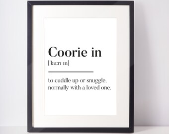 Coorie in Scots UNFRAMED PRINT Room Art Home Minimalist Art Decor Monochrome Typography Fun Scandi Scotland Slang Definition Scottish