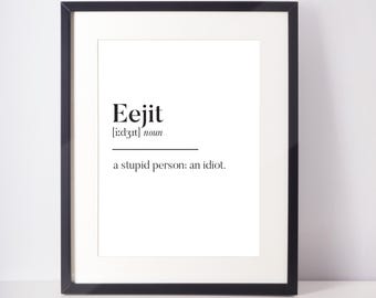 Eejit Scots UNFRAMED PRINT Scotland Slang Definition Scottish