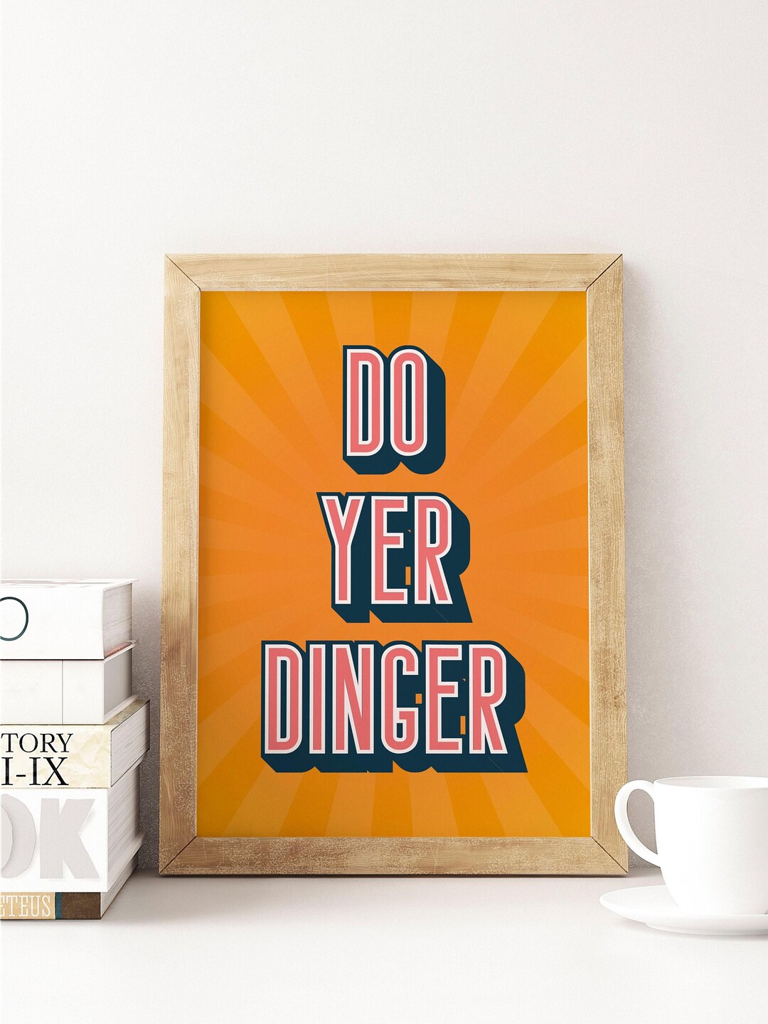 Choose Your Colours | Do Yer Dinger UNFRAMED PRINT Scots Room Home ...