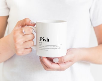 Pish Gruß Scots Spruch Tasse Einweihung Geschenk Wohnen Minimalistisch Monochrom Typografie Witzig Scandi Schottland Slang Definition Schottland