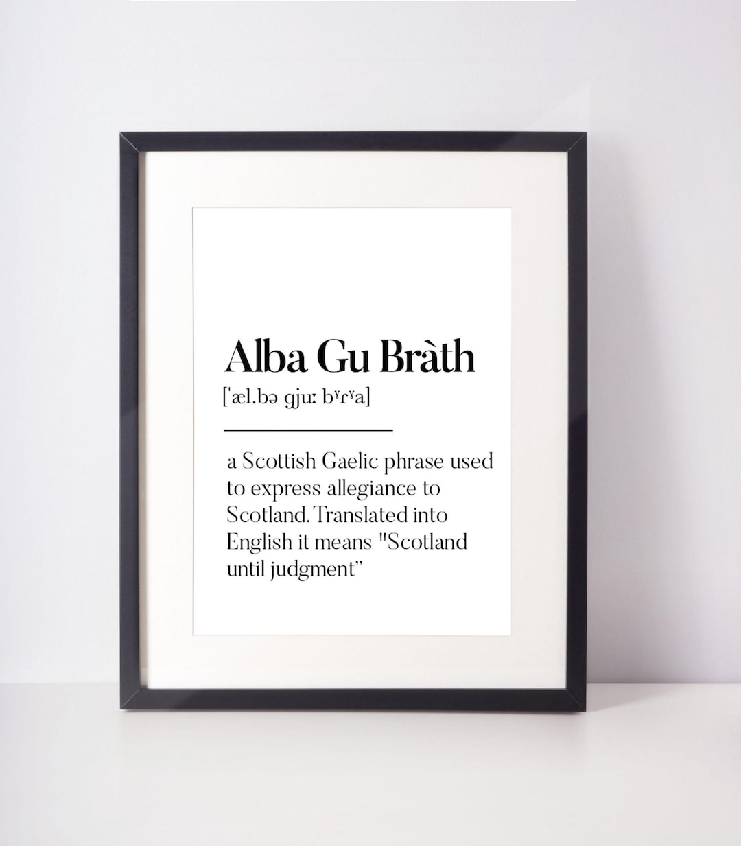 Alba Gu Brath Scots UNFRAMED PRINT Scotland Slang Definition Scottish ...