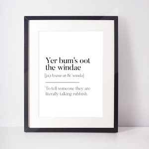Yer Bum's Oot the Windae Scots UNFRAMED PRINT Scotland Slang Definition Scottish