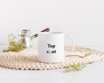 Top C*nt Tasse | Wähle deine Farbe | Scots Homeware Decor Home Bright Typografie Spaß Schottland Slang Scottish Housewarming Geschenk