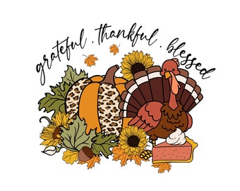 Thankful Grateful Blessed PNG- Fall Sublimation Design, Fall Png, Autumn Sublimation,Cute fall png, fall designs, Thanksgiving,Autumn png