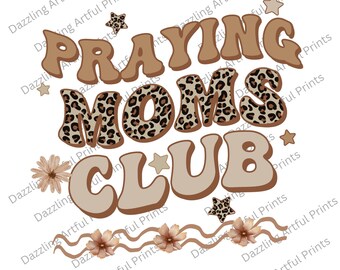 Praying Moms Club PNG-Sublimation Design Download-Christian Mom PNG, mama sublimation, leopard print mom png, religious sublimation designs