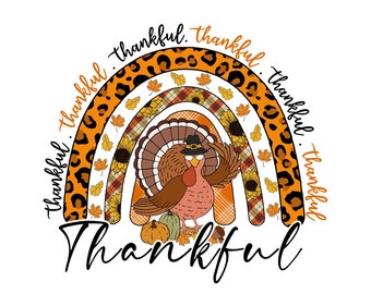 Rainbow Thankful Thanksgiving Turkey PNG,Thanksgiving PNG Design,Thankful Design,Turkey Png,Fall Png,Sublimation Designs Downloads, fall png