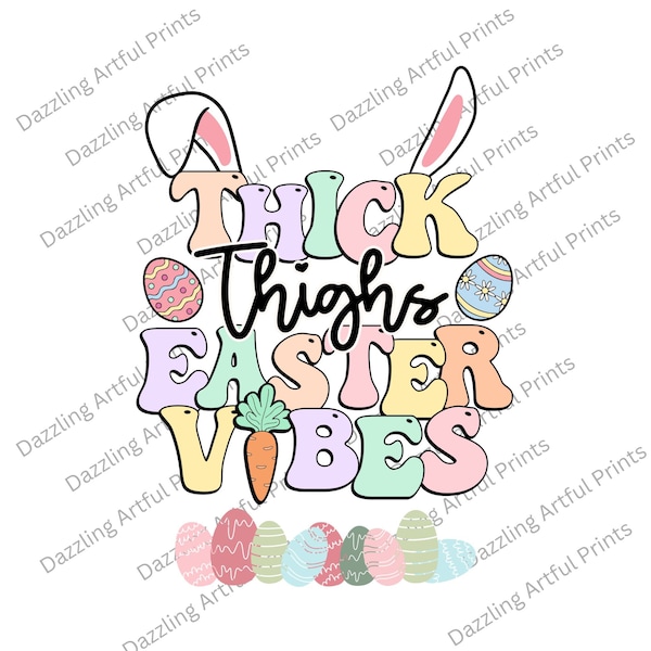 Thick Thighs Easter Vibes PNG, Easter PNG, Happy Bunny PNG, Easter Design File For Sublimation Or Print, Digital Download