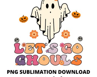 Halloween Png, Let's Go Ghouls Png, Halloween Sublimation Design, Retro Halloween Png, Fall Png, Spooky Png, Ghost Png, Pumpkin Png