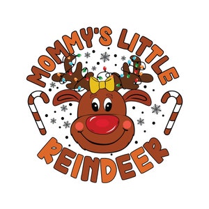 Mommy&#39;s Little Reindeer Christmas SVG Png,Kids Christmas Design,Digital Download,DTG Design,Christmas Sublimation,Merry Christmas,Xmas