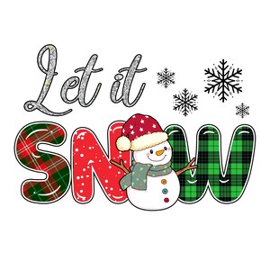 Christmas Snowman PNG, Let it snow Sublimation Design, Snowman PNG, Sublimation Christmas Design, Snowman Png, Snowman Design, Christmas