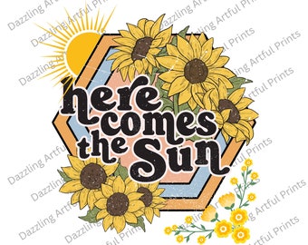 Here comes the sun png | summer png | distressed png | boho png | floral png sublimation | png for sublimation | retro png sublimation