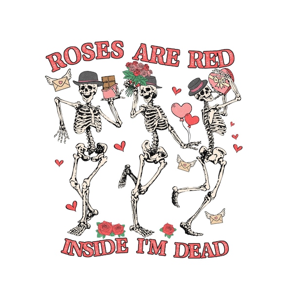 Roses Are Red Inside I'm Dead Retro Skeleton Valentine PNG,Digital Download,Skeleton Png,Valentine Skull,Coffee,Valentine png,Sublimation