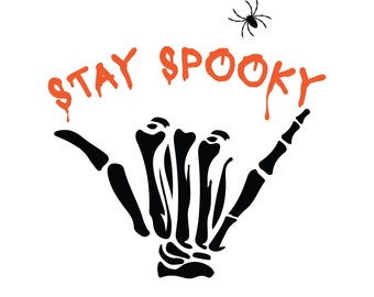 Stay Spooky Skeleton Hand SVG e PNG / Halloween Svg / Spooky svg / skeleton svg