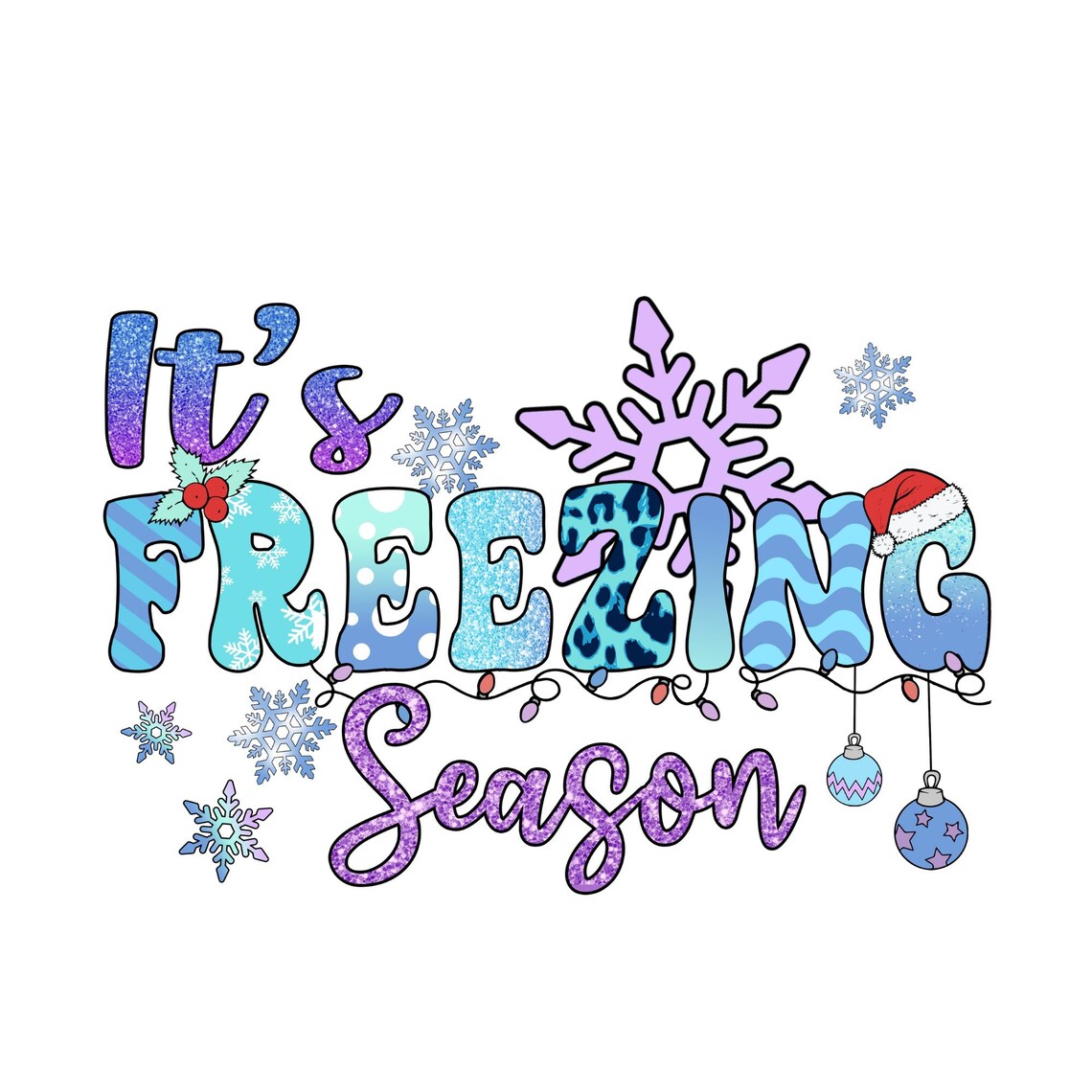 It's Freezin' Season PNG, Winter Sublimation Design, Christmas
