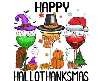 May include: A festive illustration with the text "Happy Hallothanksmas" and three wine glasses decorated for Halloween, Thanksgiving, and Christmas. The glasses are filled with green, yellow, and red liquids, and there are various festive decorations around them, including pumpkins, a ghost, a pie, and a Christmas tree.