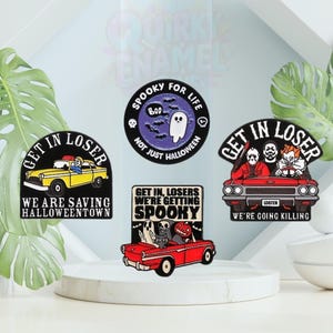 Horror & Spooky &#39;Get In Loser&#39; Enamel Pins | Funny Movie Badges