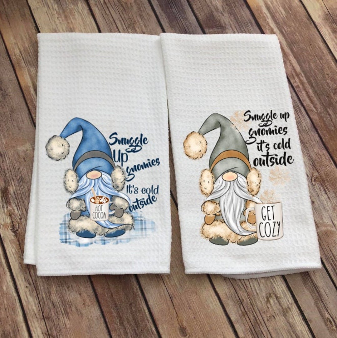Winter Gnome Dish Towel It's Cold Outside Kitchen Towel Christmas Decor