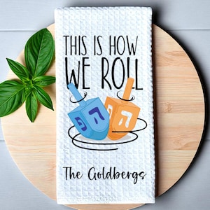 Hanukkah Dreidel Kitchen Towel  This is How We Roll  Jewish Holiday  Tea Towel  Hanukkah Decor  Spinning Top - Hanukkah Game - Hebrew
