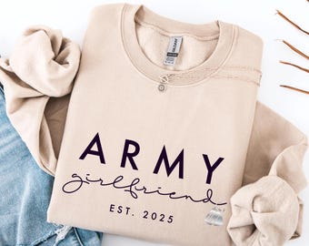 Army Girlfriend Sweatshirt with Custom Established Date | Personalized Military Relationship Crewneck
