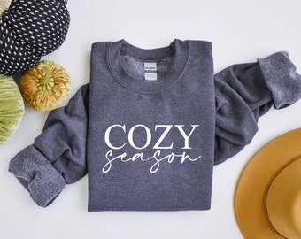 Cozy Season Gift for Her Sweatshirt, Cute Teacher Gift Sweatshirt Fleece Crew, Autumn Mom Trendy Winter Sweatshirt, Women's Fashion Shirt