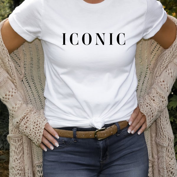 ICONIC Women's Shirt,  ICON Women's Trendy Sweatshirt, Iconic Sweatshirt, LGBTQ Iconic Shirt, Fashion Lover Sweatshirt TShirt