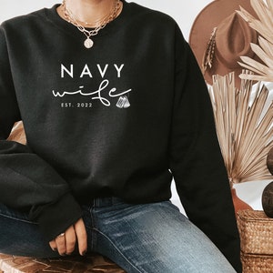 Navy Wife Sweatshirt, Military Wife Sweatshirt, Air Force, Army, Proud Navy Wife, Navy Wifey Shirt, Personalized Navy Wife Sweater