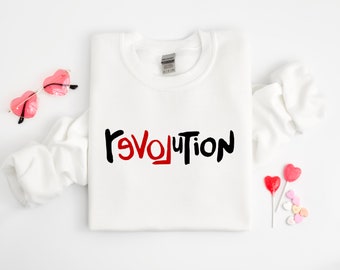 REVOLUTIE Love Sweatshirt voor Valentijn Sweatshirt Cadeau voor haar, Love Revolution Vriendin Trui voor Valentijnsdag Galentines Cadeau voor haar