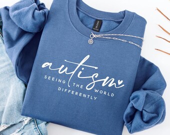 Autism Awareness Neurodiversity Sweatshirt Seeing World Differently ASD Teacher Gift Inclusive Education Sweater Spectrum Disorder Crewneck